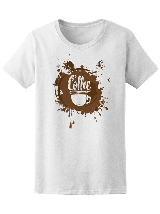 Coffee Stain. Coffee Cup Tee Women's -Image by Shutterstock