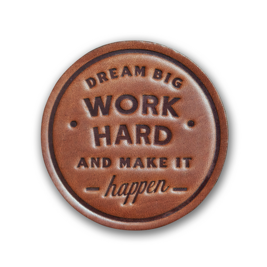 DREAM BIG WORK HARD COASTER